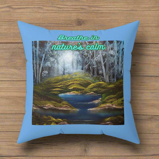 Breathe in nature's calm Spun Polyester Square Pillow