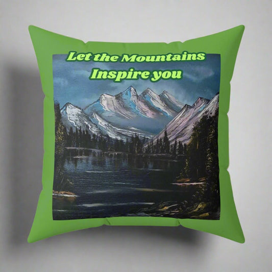 Let the mountains inspire you Spun Polyester Square Pillow