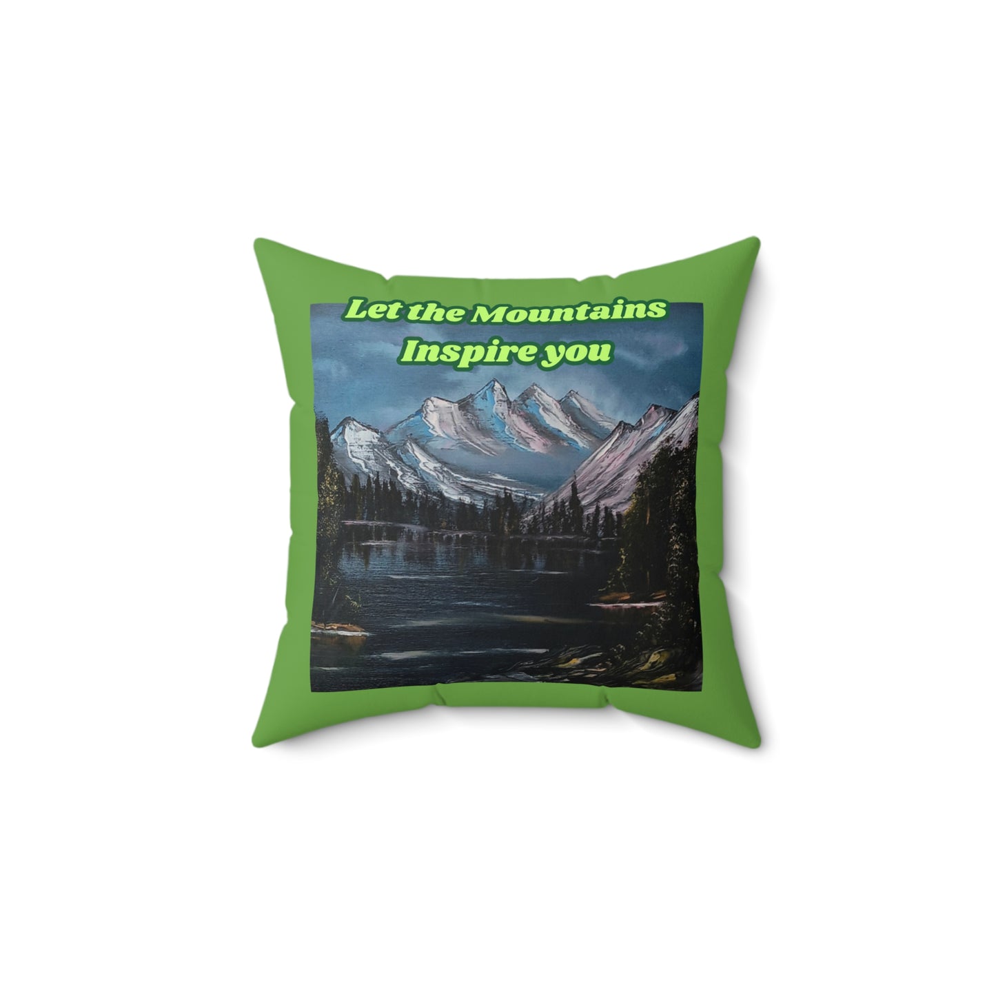 Let the mountains inspire you Spun Polyester Square Pillow