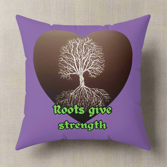 Roots give Strength Spun Polyester Square Pillow