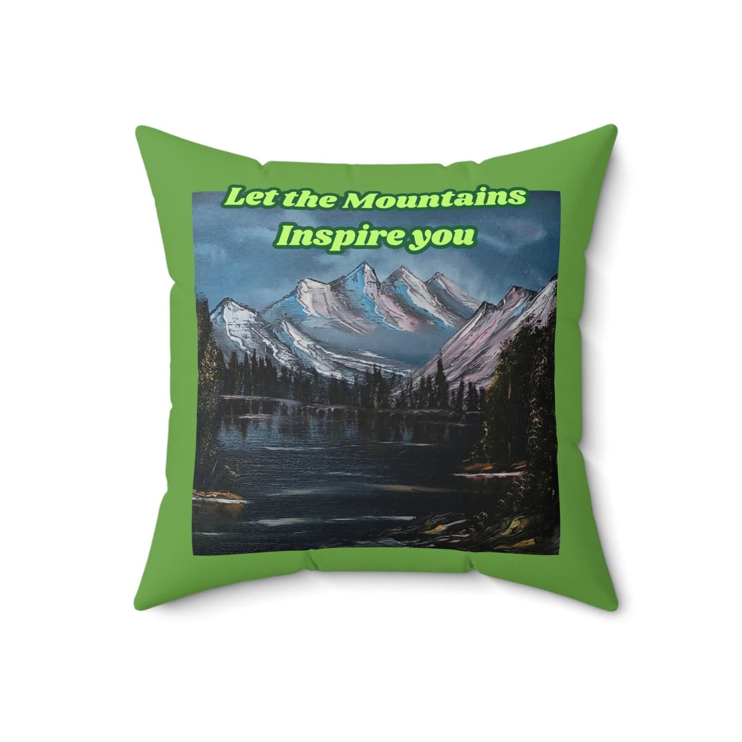 Let the mountains inspire you Spun Polyester Square Pillow